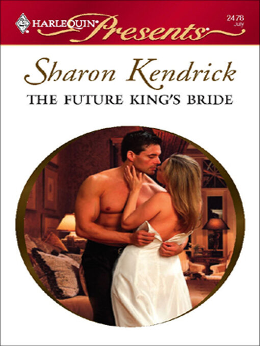 Title details for The Future King's Bride by Sharon Kendrick - Available